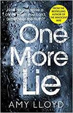 One More Lie: This chilling psychological thriller will hook you from page one