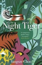 The Night Tiger: The Reese Witherspoon Book Club Pick