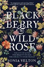 Blackberry and Wild Rose: A gripping and emotional read