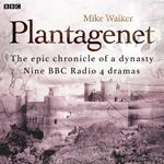 Plantagenet: The epic chronicle of a dynasty