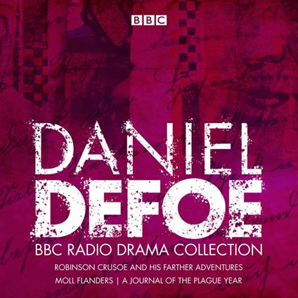 The Daniel Defoe BBC Radio Drama Collection