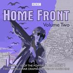 Home Front: The Complete BBC Radio Collection Volume 2