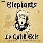 Elephants to Catch Eels