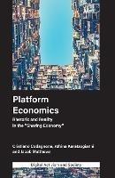 Platform Economics: Rhetoric and Reality in the 