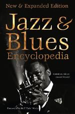 Jazz & Blues Encyclopedia: New & Expanded Edition