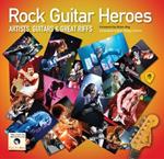 Rock Guitar Heroes: The Illustrated Encyclopedia of Artists, Guitars and Great Riffs