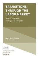 Transitions through the Labor Market: Work, Occupation, Earnings and Retirement