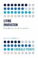 Living Innovation: From Value Creation to the Greater Good