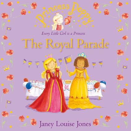 Princess Poppy: The Royal Parade - Janey Louise Jones - ebook