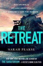 The Retreat: The new top ten Sunday Times bestseller from the author of The Sanatorium