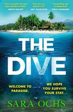 The Dive: The biggest debut summer thriller of 2023, a gripping read that turns paradise into a nightmare