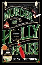 Murder at Holly House: A dazzling Christmas murder mystery from the bestselling author of the DCI Daley series