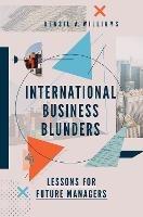 International Business Blunders: Lessons for Future Managers