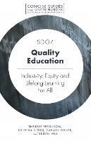 SDG4 - Quality Education: Inclusivity, Equity and Lifelong Learning For All