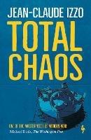 Total Chaos: Book One in the Marseilles Trilogy