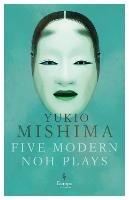 Five Modern Noh Plays