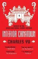 Interior Chinatown: WINNER OF THE NATIONAL BOOK AWARD 2020