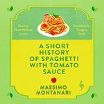 A Short History of Spaghetti with Tomato Sauce