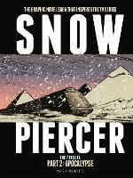 Snowpiercer: The Prequel Part 2: Apocalypse