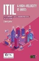 Itil(r) 4 High-Velocity It (Hvit): Your Companion to the Itil 4 Managing Professional Hvit Certification