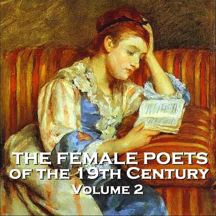 Female Poets of the Nineteenth Century, The - Volume 2