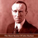 Short Stories of John Buchan, The