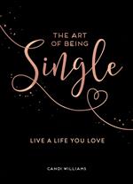 The Art of Being Single