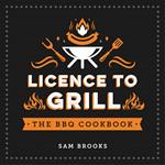 Licence to Grill