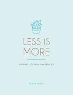 Less is More