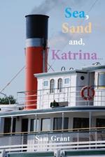 Sea, Sand and, Katrina...