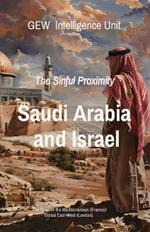 Saudi Arabia and Israel: The Sinful Proximity