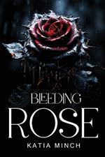 Bleeding rose