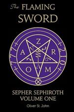 The Flaming Sword Sepher Sephiroth Volume One