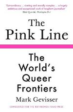 The Pink Line: The World’s Queer Frontiers