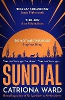 Sundial: from the author of Sunday Times bestseller The Last House on Needless Street