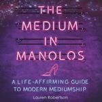 The Medium in Manolos