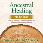 Ancestral Healing Made Easy