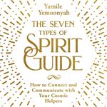 The Seven Types of Spirit Guide