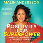 Positivity Is Our Superpower