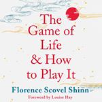 The Game of Life and How to Play It