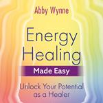 Energy Healing Made Easy