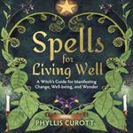 Spells for Living Well