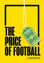 The Price of Football: Understanding Football Club Finance