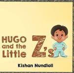 Hugo & The Little Z's