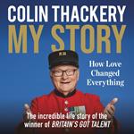 Colin Thackery – My Story