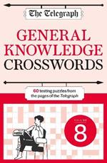 The Telegraph General Knowledge Crosswords 8