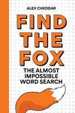 Find the Fox: An Almost Impossible Word Search