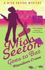 Miss Seeton Mystery: Miss Seeton Goes to Bat (Book 14)