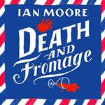 Death and Fromage