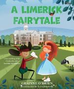 A Limerick Fairytale